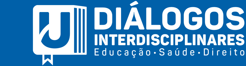 DIÁLOGOS INTERDISCIPLINARES: EDUCAÇÃO, SAÚDE E DIREITO